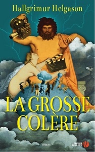 LA GROSSE COLERE