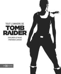Tout l'univers de TOMB RAIDER