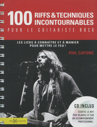 100 riffs & techniques incontournables pour le guitariste rock + cd gratuit