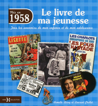 1958, LE LIVRE DE MA JEUNESSE
