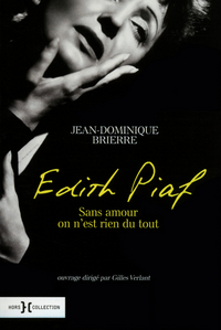 Edith Piaf - sans amour on n'est rien du tout