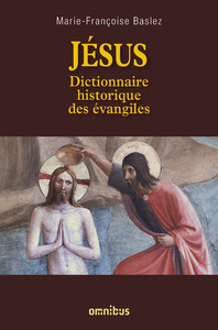 JESUS DICTIONNAIRE HISTORIQUE DES EVANGILES