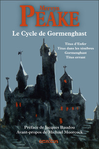 LE CYCLE DE GORMENGHAST