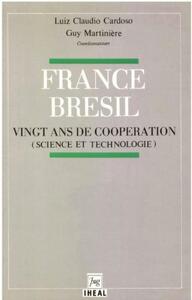 FRANCE/BRESIL 20 ANS DE COOPERATION