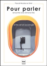 POUR PARLER ENTRE ART ET SOCIOLOGIE - RENCONTRE AVEC S. RAIS