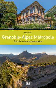 GRENOBLE-ALPES METROPOLE - A LA DECOUVERTE DU PATRIMOINE