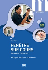 FENETRE SUR COURS - MANUEL DU FORMATEUR - ENSEIGNER LE FRANCAIS EN DETENTION