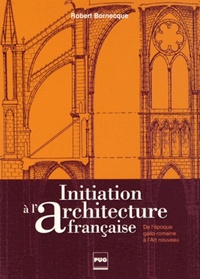 INITIATION A L'ARCHITECTURE FRANCAISE - 2EME EDITION