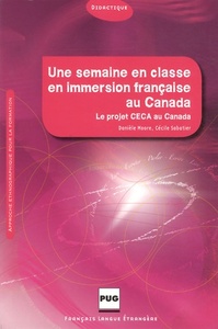 SEMAINE EN CLASSE EN IMMERSION FRANCAISE AU CANADA (UNE)