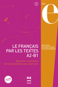 FRANCAIS PAR LES TEXTES A2-B1 - LE - NOUVELLE COUVERTURE