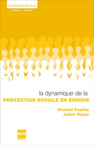 DYNAMIQUE DE LA PROTECTION SOCIALE EN EUROPE (LA)