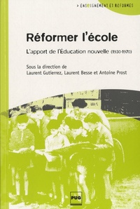 REFORMER L'ECOLE - L'APPORT DE L'EDUCATION NOUVELLE
