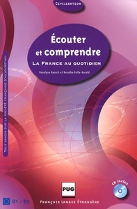 ECOUTER ET COMPRENDRE LA FRANCE AU QUOTIDIEN-LIVRE+CD AUDIO