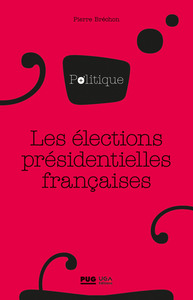 LES ELECTIONS PRESIDENTIELLES FRANCAISES