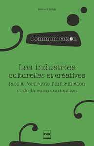 Les industries culturelles et créatives face à l'odre de l'information et de la communication