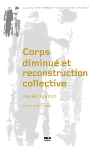 CORPS DIMINUE ET RECONSTRUCTION COLLECTIVE - LA MISE EN OEUVRE D'UN PROCESSUS DE READAPTATION EN SER