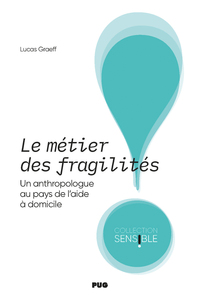 Le métier des fragilités