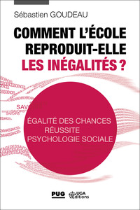 COMMENT L'ECOLE REPRODUIT-ELLE LES INEGALITES ? - EGALITE DES CHANCES - REUSSITE - PSYCHOLOGIE SOCIA