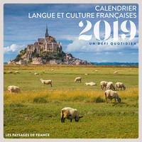 CALENDRIER LANGUE ET CULTURE FRANCAISES - 2019 - LES PAYSAGES DE FRANCE - CALENDRIER AVEC LIVRET DE