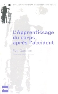 APPRENTISSAGE DU CORPS APRES L'ACCIDENT (L')