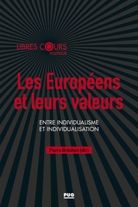 LES EUROPEENS ET LEURS VALEURS - ENTRE INDIVIDUALISME ET INDIVIDUALISATION