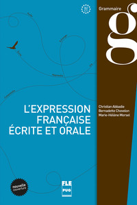 EXPRESSION FRANCAISE ECRITE ET ORALE-LIVRE ELEVE- NOUV COUV