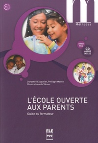 ECOLE OUVERTE AUX PARENTS - GUIDE DU FORMATEUR + CD MP3