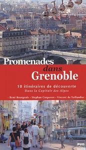 PROMENADE DANS GRENOBLE - CAPITALE DES ALPES