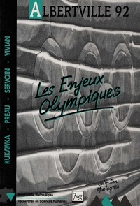 ALBERTVILLE 92/ LES ENJEUX OLYMPIQUES