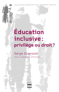 L'EDUCATION INCLUSIVE : PRIVILEGE OU DROIT ?