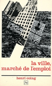 VILLE, MARCHE DE L'EMPLOI (LA)