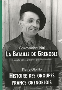BATAILLE DE GRENOBLE.HISTOIRE DES GROUPES FRANCS GRENOBLOIS