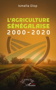 L AGRICULTURE SENEGALAISE - 2000-2020