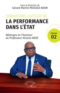 VARIATIONS AUTOUR DE LA PERFORMANCE DANS LETAT - VOL02 - MELANGES EN LHONNEUR DU PROFESSEUR NICAISE