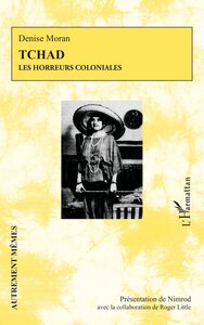 TCHAD - LES HORREURS COLONIALES