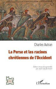 La Perse et les racines chrétiennes de l’Occident