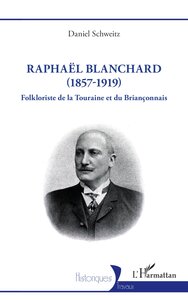 Raphaël Blanchard (1857-1919)