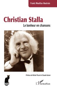 CHRISTIAN STALLA - LE BONHEUR EN CHANSONS