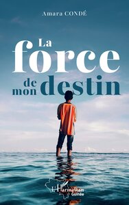La force de mon destin