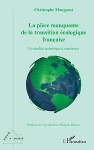 LA PIECE MANQUANTE DE LA TRANSITION ECOLOGIQUE FRANCAISE - UN MODELE NUMERIQUE A CONSTRUIRE