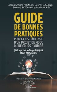 GUIDE DE BONNES PRATIQUES POUR LA MISE EN OEUVRE DUN PROJET DE MOOC OU DE COURS HYBRIDE - (A LUSAGE