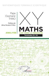 XY-MATHS - CAP VERS LA REUSSITE - TERMINALES S2  S4 - ANALYSE