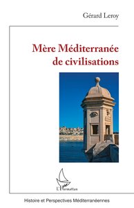 MERE MEDITERRANEE DE CIVILISATIONS