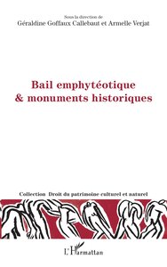 BAIL EMPHYTEOTIQUE & MONUMENTS HISTORIQUES