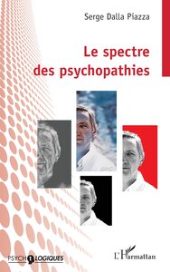 LE SPECTRE DES PSYCHOPATHIES