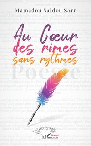 AU COEUR DES RIMES SANS RYTHMES - POESIE