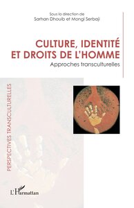 CULTURE, IDENTITE ET DROITS DE L'HOMME - APPROCHES TRANSCULTURELLES