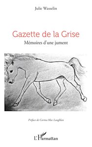 GAZETTE DE LA GRISE - MEMOIRES DUNE JUMENT