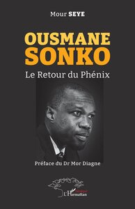 OUSMANE SONKO - LE RETOUR DU PHENIX