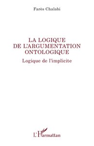 LA LOGIQUE DE LARGUMENTATION ONTOLOGIQUE - LOGIQUE DE LIMPLICITE